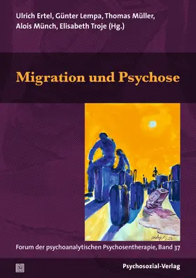 Ertel / Lempa / Müller |  Migration und Psychose | Buch |  Sack Fachmedien