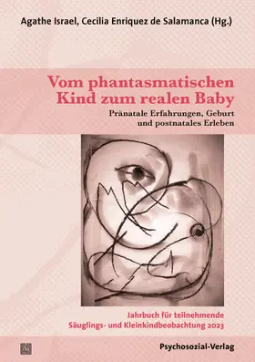 Israel / Enriquez de Salamanca | Vom phantasmatischen Kind zum realen Baby | Buch | 978-3-8379-3273-7 | sack.de