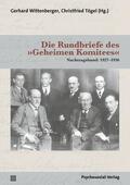 Wittenberger / Tögel |  Die Rundbriefe des »Geheimen Komitees« | Buch |  Sack Fachmedien