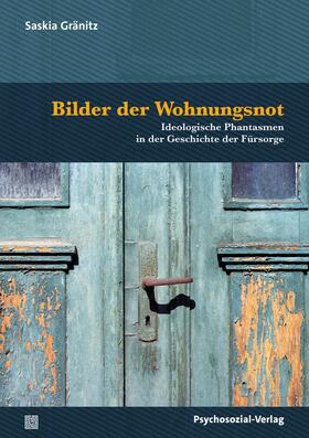 Gränitz | Bilder der Wohnungsnot | Buch | 978-3-8379-3304-8 | sack.de