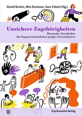 Becker / Neuhaus / Paloni | Unsichere Zugehörigkeiten | Buch | 978-3-8379-3316-1 | sack.de