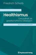 Schorb |  Healthismus | Buch |  Sack Fachmedien