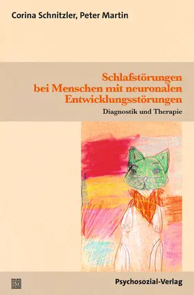 Schnitzler / Martin | Schlafstörungen bei Menschen mit neuronalen Entwicklungsstörungen | Buch | 978-3-8379-3375-8 | sack.de