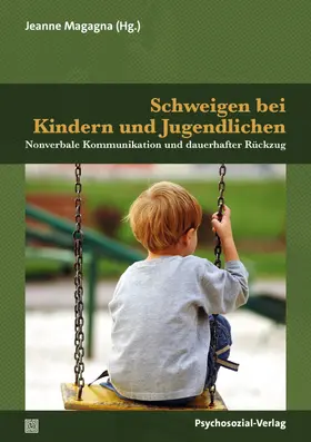 Magagna |  Schweigen bei Kindern und Jugendlichen | Buch |  Sack Fachmedien