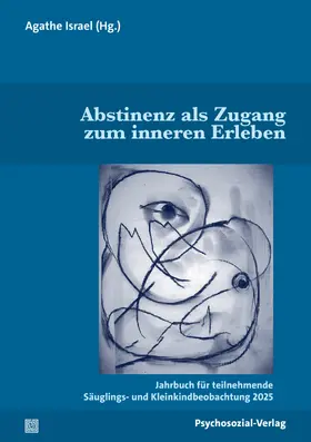 Israel |  Abstinenz als Zugang zum inneren Erleben | Buch |  Sack Fachmedien
