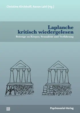 Kirchhoff / Lahl |  Laplanche kritisch wiedergelesen | Buch |  Sack Fachmedien