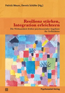 Meurs / Schäfer |  Resilienz stärken, Integration erleichtern | Buch |  Sack Fachmedien