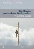 Teising / Burchartz |  Die Illusion grenzenloser Verfügbarkeit | eBook | Sack Fachmedien