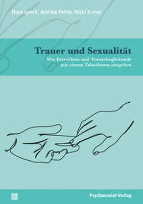 Lynch / Pehle / Ermer |  Trauer und Sexualität | eBook | Sack Fachmedien