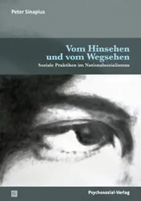 Sinapius |  Vom Hinsehen und vom Wegsehen | eBook | Sack Fachmedien