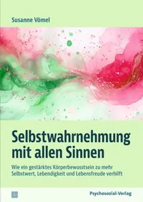 Vömel | Selbstwahrnehmung mit allen Sinnen | E-Book | sack.de