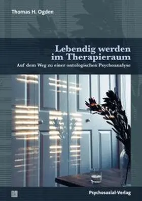 Ogden |  Lebendig werden im Therapieraum | eBook | Sack Fachmedien
