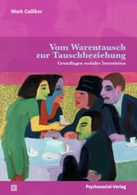 Galliker |  Vom Warentausch zur Tauschbeziehung | eBook | Sack Fachmedien