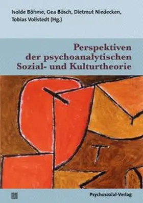 Böhme / Bösch / Niedecken |  Perspektiven der psychoanalytischen Sozial- und Kulturtheorie | eBook | Sack Fachmedien