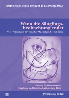 Israel / Enriquez de Salamanca |  Wenn die Säuglingsbeobachtung endet | eBook | Sack Fachmedien