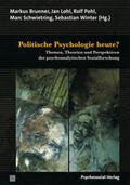 Brunner / Lohl / Pohl |  Politische Psychologie heute? | eBook | Sack Fachmedien