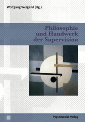 Weigand | Philosophie und Handwerk der Supervision | E-Book | sack.de