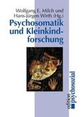 Milch / Wirth |  Psychosomatik und Kleinkindforschung | eBook | Sack Fachmedien