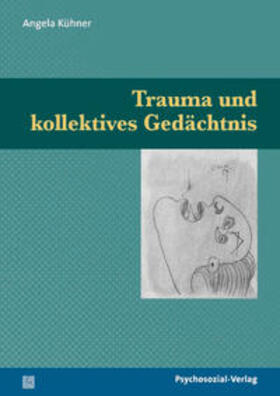 Kühner | Trauma und kollektives Gedächtnis | E-Book | sack.de