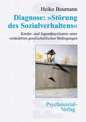 Boumann |  Diagnose: »Störung des Sozialverhaltens« | eBook | Sack Fachmedien