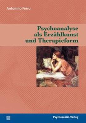 Ferro | Psychoanalyse als Erzählkunst und Therapieform | E-Book | sack.de