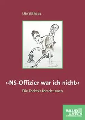 Althaus |  »NS-Offizier war ich nicht« | eBook | Sack Fachmedien