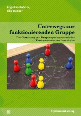 Rubner | Unterwegs zur funktionierenden Gruppe | E-Book | sack.de