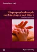 Harms |  Körperpsychotherapie mit Säuglingen und Eltern | eBook | Sack Fachmedien