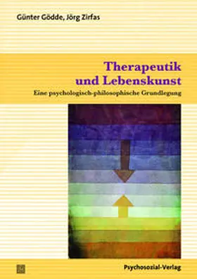 Gödde / Zirfas |  Therapeutik und Lebenskunst | eBook | Sack Fachmedien