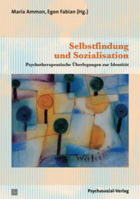 Ammon / Fabian | Selbstfindung und Sozialisation | E-Book | sack.de