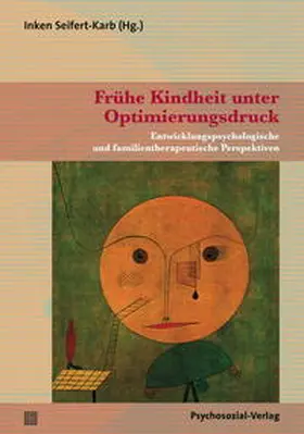 Seifert-Karb |  Frühe Kindheit unter Optimierungsdruck | eBook | Sack Fachmedien