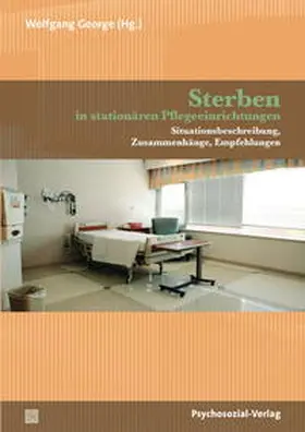George |  Sterben in stationären Pflegeeinrichtungen | eBook | Sack Fachmedien