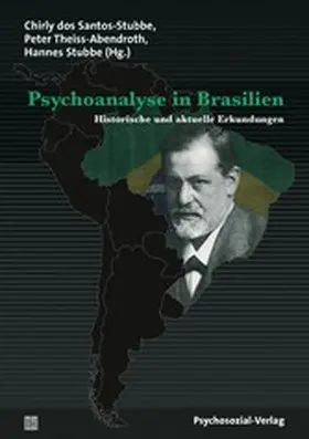 dos Santos-Stubbe / Theiss-Abendroth / Stubbe |  Psychoanalyse in Brasilien | eBook | Sack Fachmedien