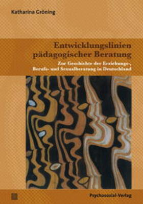 Gröning | Entwicklungslinien pädagogischer Beratung | E-Book | sack.de