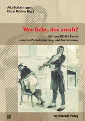 Borkenhagen / Brähler |  Wer liebt, der straft? | eBook | Sack Fachmedien