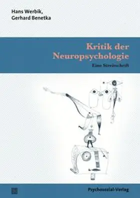 Werbik / Benetka |  Kritik der Neuropsychologie | eBook | Sack Fachmedien