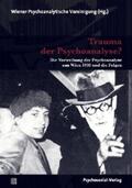 Wiener Psychoanalytische Vereinigung |  Trauma der Psychoanalyse? | eBook | Sack Fachmedien
