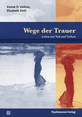 Volkan / Zintl |  Wege der Trauer | eBook | Sack Fachmedien