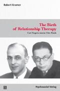 Kramer |  The Birth of Relationship Therapy | eBook | Sack Fachmedien