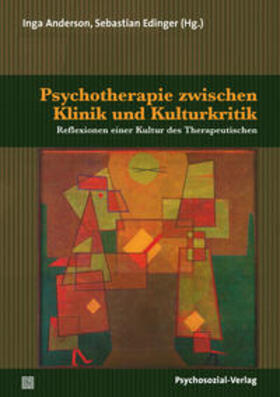 Anderson / Edinger | Psychotherapie zwischen Klinik und Kulturkritik | E-Book | sack.de