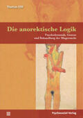 Ettl |  Die anorektische Logik | eBook | Sack Fachmedien