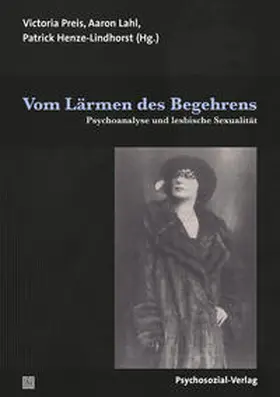 Preis / Lahl / Henze-Lindhorst |  Vom Lärmen des Begehrens | eBook | Sack Fachmedien