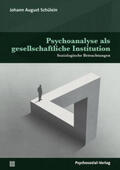 Schülein |  Psychoanalyse als gesellschaftliche Institution | eBook | Sack Fachmedien
