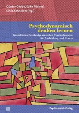 Gödde / Püschel / Schneider |  Psychodynamisch denken lernen | eBook | Sack Fachmedien