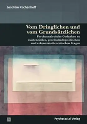 Küchenhoff | Vom Dringlichen und vom Grundsätzlichen | E-Book | www.sack.de