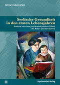 Fraiberg / Augustin-Forster |  Seelische Gesundheit in den ersten Lebensjahren | eBook | Sack Fachmedien