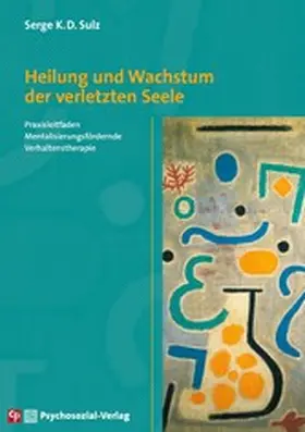 Sulz |  Heilung und Wachstum der verletzten Seele | eBook | Sack Fachmedien