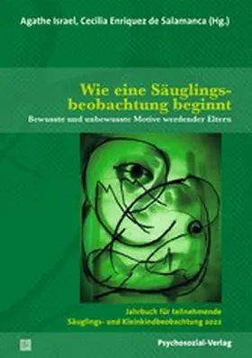 Israel / Enriquez de Salamanca |  Wie eine Säuglingsbeobachtung beginnt | eBook | Sack Fachmedien