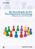 Bühler |  Als Forschende in der Partizipativen Forschung | eBook | Sack Fachmedien