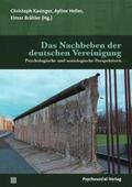 Kasinger / Heller / Brähler |  Das Nachbeben der deutschen Vereinigung | eBook | Sack Fachmedien